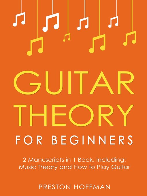 Title details for Guitar Theory by Preston Hoffman - Available